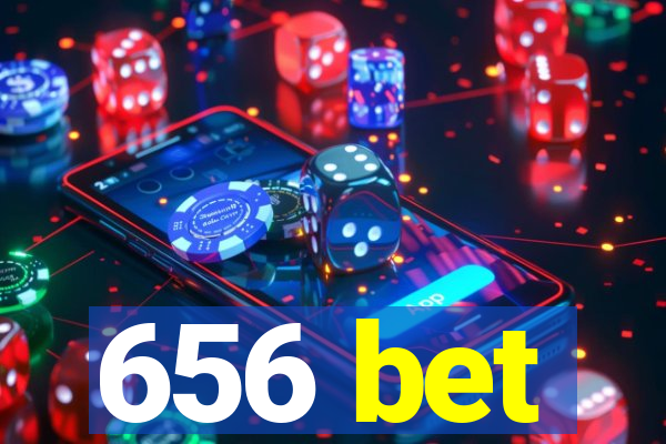 656 bet